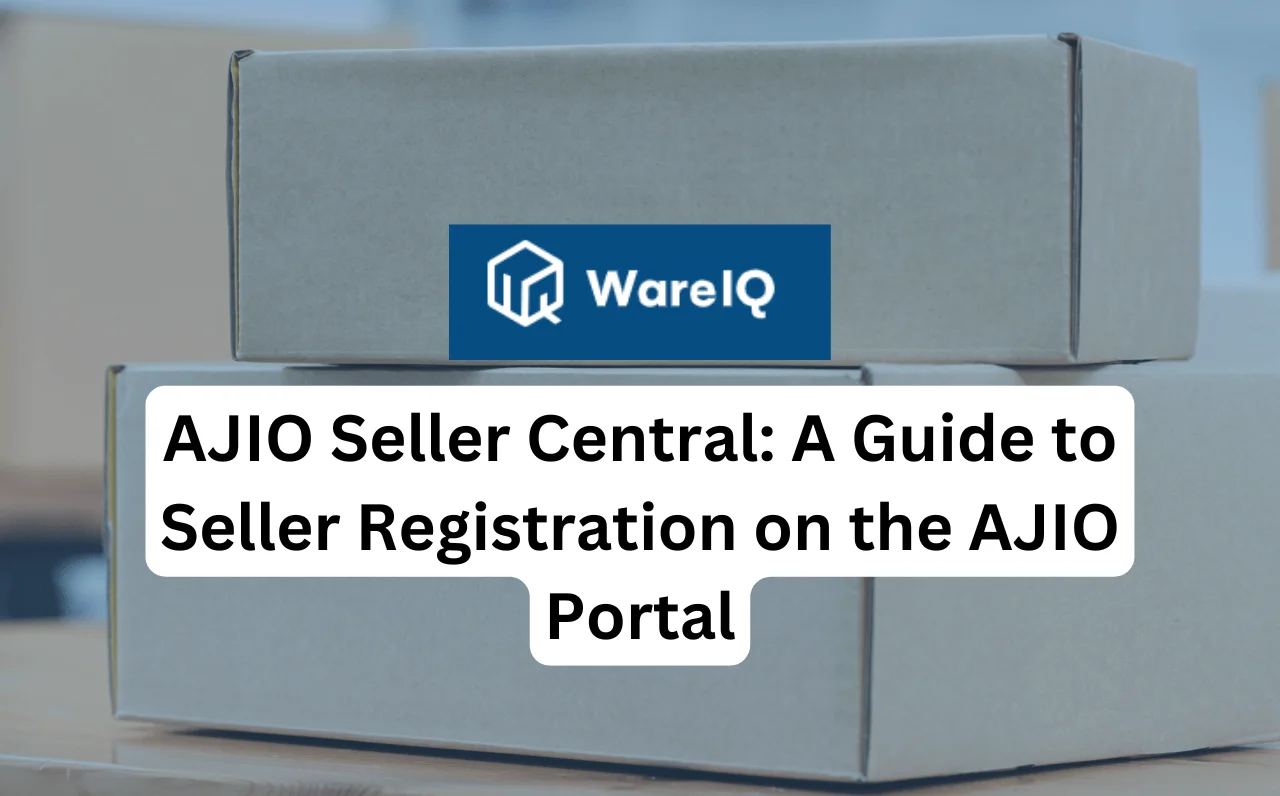 AJIO Seller Central: A Guide to Seller Registration on the AJIO Portal