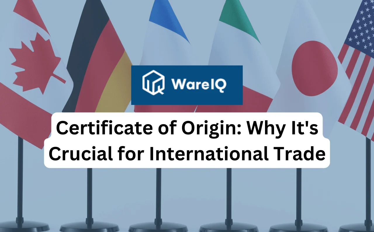 Certificate of Origin: Why It’s Crucial for International Trade