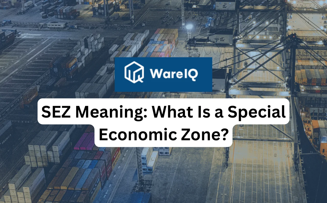 SEZ Meaning: What Is a Special Economic Zone?